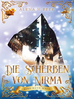 cover image of Die Scherben von Nirma--Eine neue Welt